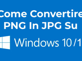 Come Convertire PNG In JPG Su Windows 10 o 11